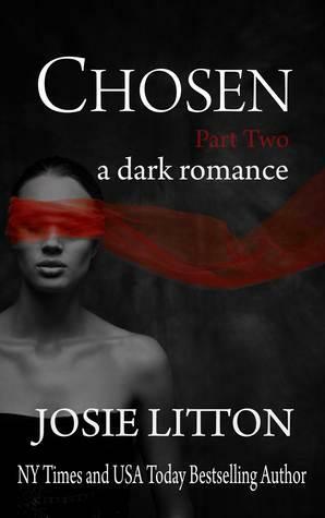 Chosen: Part Two by Josie Litton