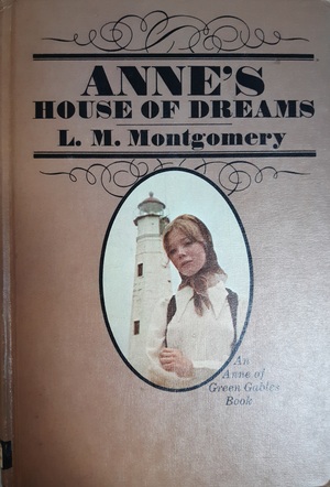 Anne's House of Dreams by L.M. Montgomery