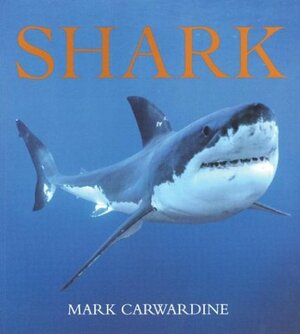 Shark by Mark Carwardine