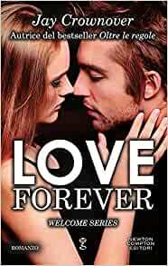 Love forever. Welcome series by Jay Crownover