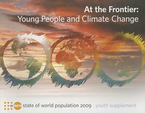 State of the World Population Youth Supplement: At the Frontier: Young People and Climate Change by 