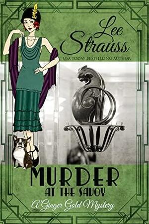 Murder at the Savoy by Lee Strauss