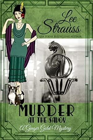 Murder at the Savoy by Lee Strauss