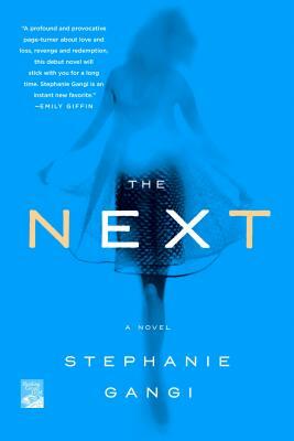 The Next by Stephanie Gangi