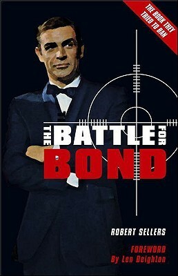 The Battle for Bond by Robert Sellers