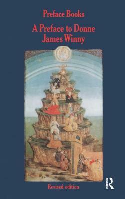 A Preface to Donne by James Winny