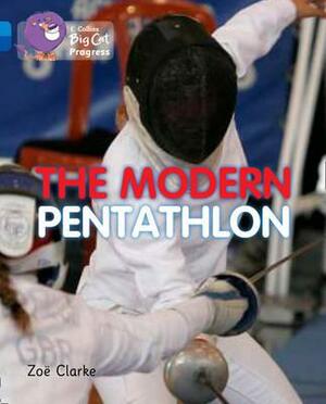 The Modern Pentathlon by Zoe Clarke