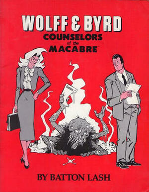 Wolff & Byrd, Counselors of the Macabre: The Red Book by Batton Lash