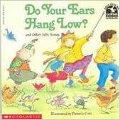 Do Your Ears Hang Low?: And Other Silly Songs by 