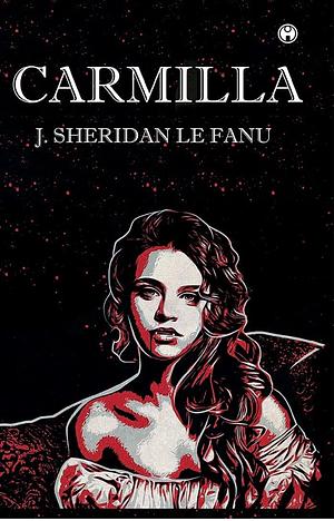 Carmilaa by J. Sheridan Le Fanu