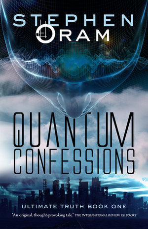 Quantum Confessions by Stephen Oram