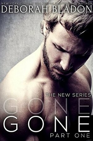 Gone - Part One by Deborah Bladon