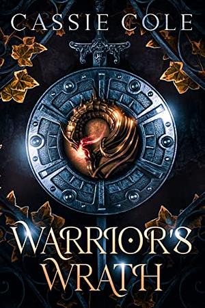 Warrior's Wrath: A Paranormal Reverse Harem Romance  by Cassie Cole