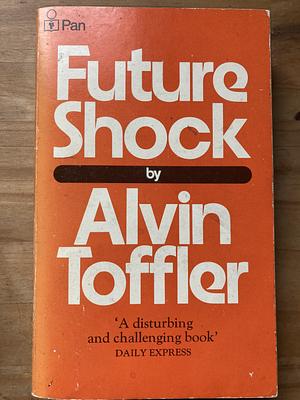 Future Shock by Alvin Toffler