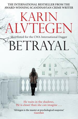 Betrayal by Karin Alvtegen
