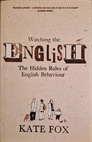 Watching the English by Kate Fox