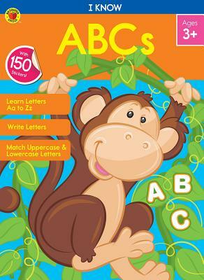 I Know ABCs by Carson-Dellosa Publishing, Brighter Child