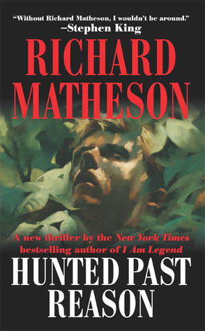 Hunted Past Reason by Richard Matheson