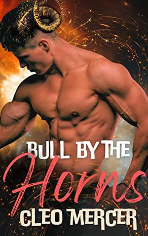 Bull by the Horns by Cleo Mercer