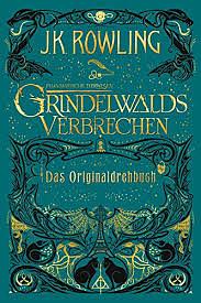 Phantastische Tierwesen: Grindelwalds Verbrechen: Das Buch zum Film by Emily Stead