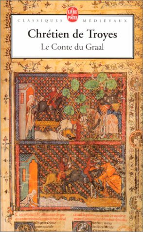 Le Conte du Graal by Chrétien de Troyes