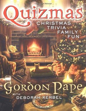 Quizmas: Christmas Trivia Family Fun by Deborah Kerbel, Gordon Pape
