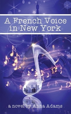 A French Voice in New York by Anna Adams
