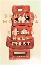 Second Half First by Drusilla Modjeska