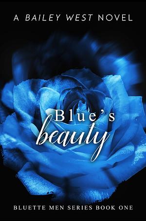 Blue's Beauty by Bailey West, Marsa Davis