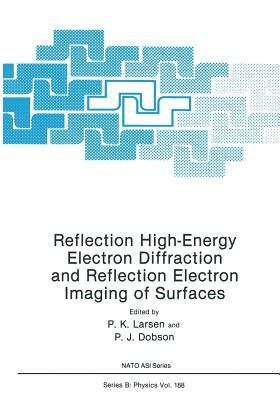 Reflection High-Energy Electron Diffraction and Reflection Electron Imaging of Surfaces by 