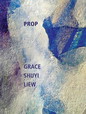 Prop by Grace Shuyi Liew