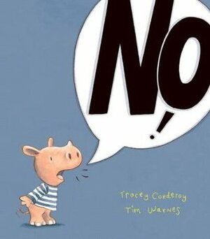 No! by Tracey Corderoy