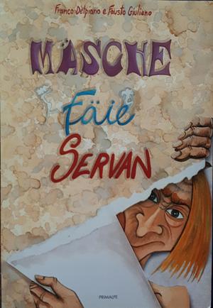 Masche faie servan by Franco Delpiano, Fausto Giuliano