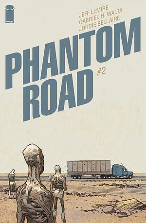 Phantom Road #2 by Jeff Lemire