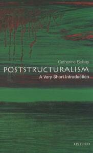 Poststructuralism: A Very Short Introduction by Catherine Belsey