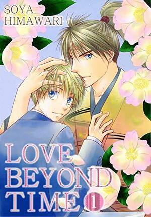 Love Beyond Time (Yaoi Manga) Vol. 1 by Soya Himawari