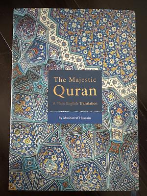 The Majestic Quran  by Musharraf Hussain