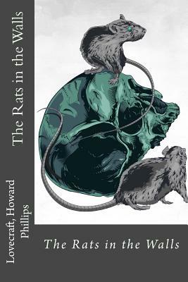 The Rats in the Walls by H.P. Lovecraft