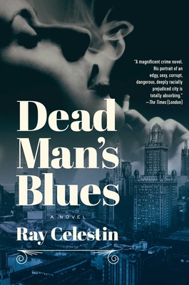 Dead Man's Blues by Ray Celestin