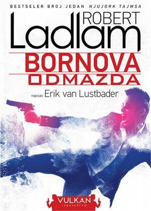 Bornova odmazda by Erik van Lustbader, Eric Van Lustbader
