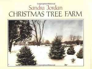 Christmas Tree Farm by Sandra Jordan