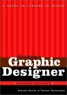 Becoming a Graphic Designer: A Guide to Careers in Design by Teresa Fernandes, Steven Heller