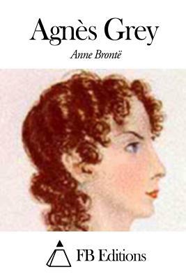 Agnès Grey by Anne Brontë