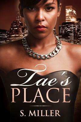 Tae's Place by S. Miller