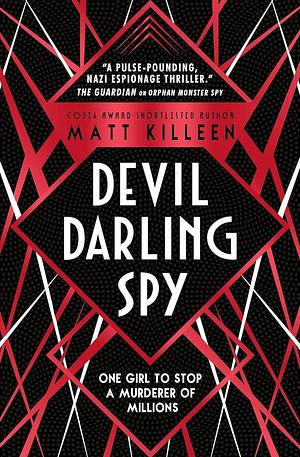 Devil Darling Spy by Matt Killeen