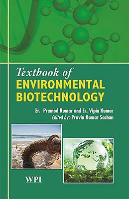 Textbook of Environmental Biotechnology by Pramod Kumar, Vipin Kumar