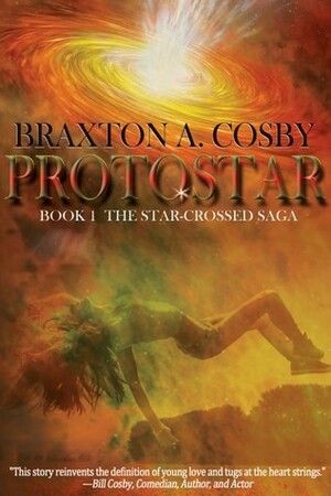 ProtoStar by Braxton A. Cosby