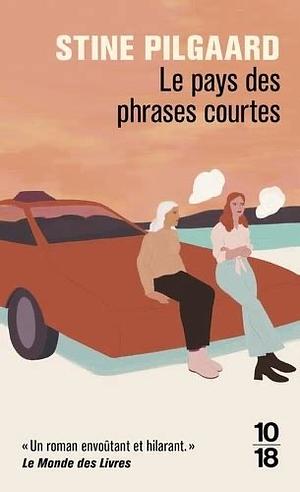 Le pays des phrases courtes by Stine Pilgaard