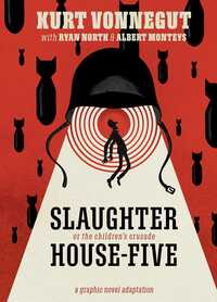 Slaughterhouse-Five: The Graphic Novel by Ryan North, Kurt Vonnegut, Albert Monteys