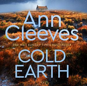 Cold Earth by Ann Cleeves